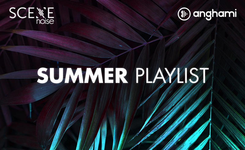 Scenenoise Summer Playlist