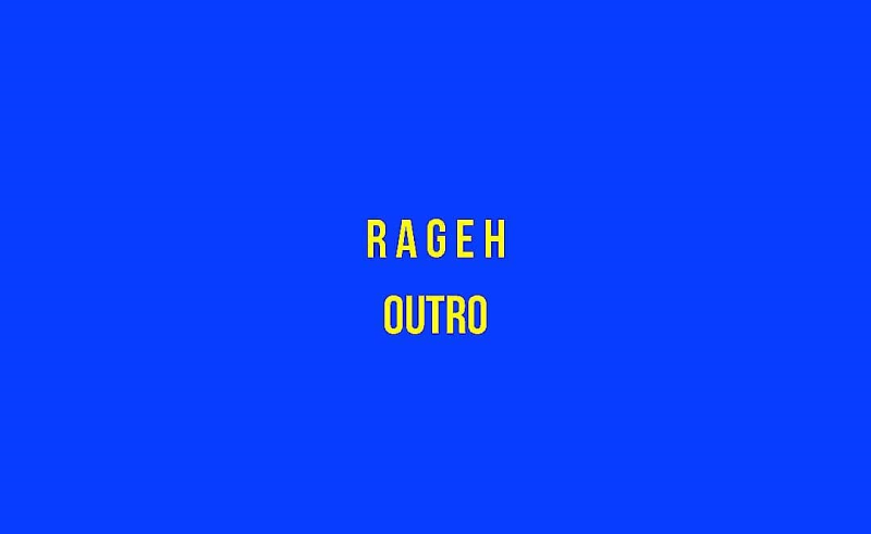 New Track 'Outro' by Egyptian Producer Rageh
