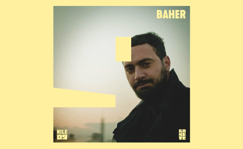 Nile09 by Baher: New Electronic Music Set Series from Cairo Based Label Rakete