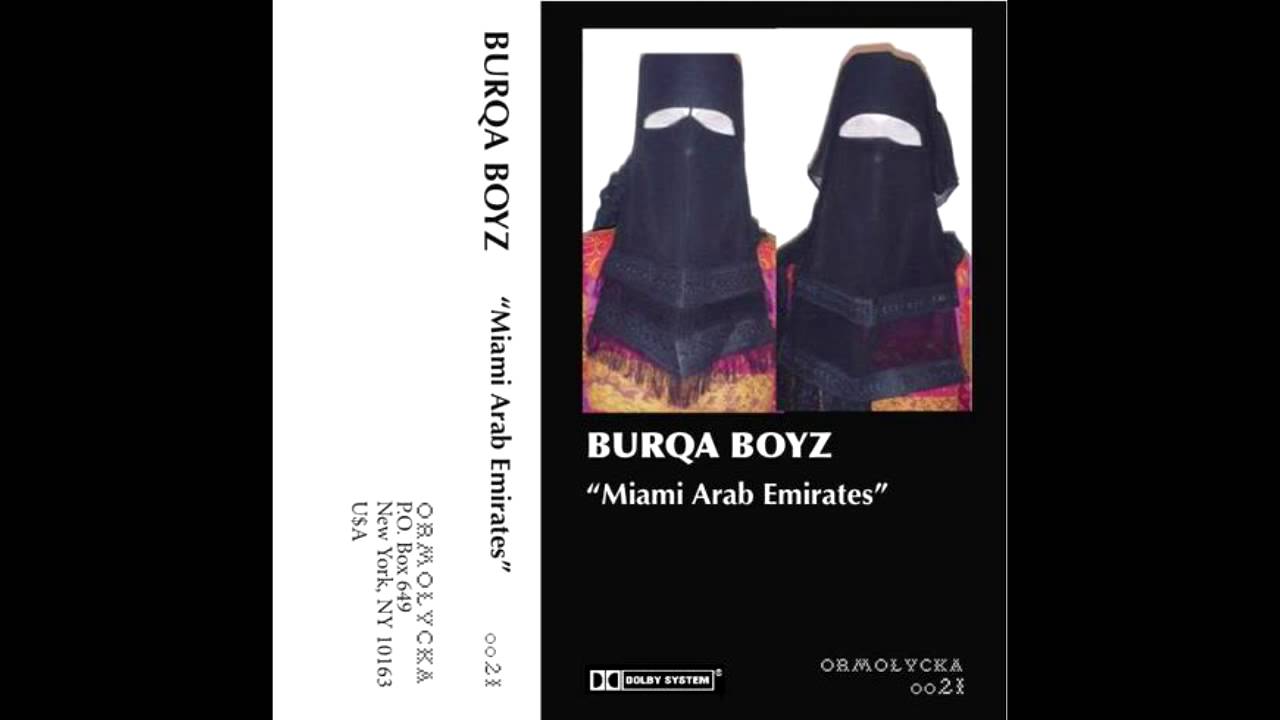 Burqa Boyz - Miami Arab Emirates